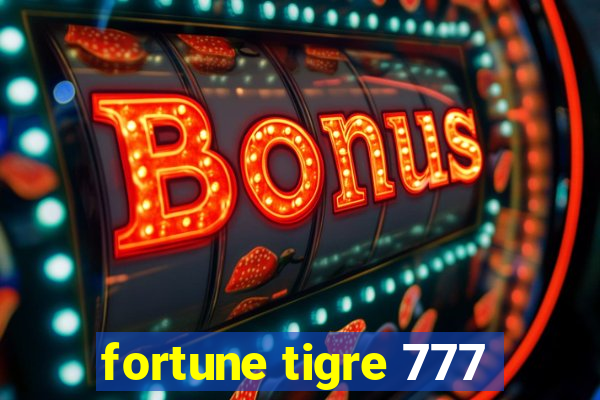 fortune tigre 777